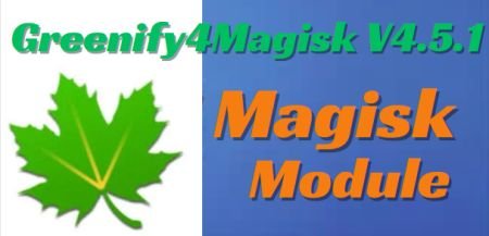 Greenify4Magisk 4.5.2 Magisk Module in 2024